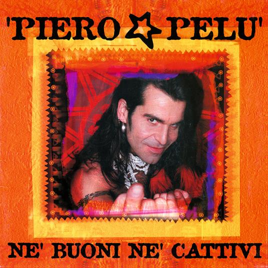 Né buoni né cattivi (Esclusiva Feltrinelli e IBS.it - LP 180 gr. Giallo Mix Rosso - Numerato) - Vinile LP di Piero Pelù - 2