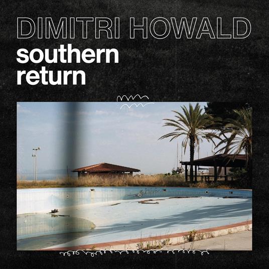 Southern Return - Vinile LP di Dimitri Howald