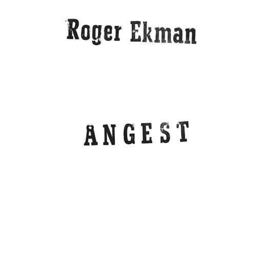 Angest - Vinile LP di Roger Ekman