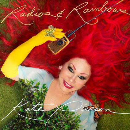 Radios & Rainbows - CD Audio di Kate Pierson