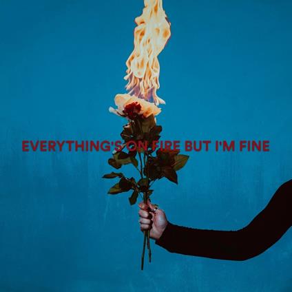 Everything's on Fire but I'm Fine - CD Audio di As December Falls