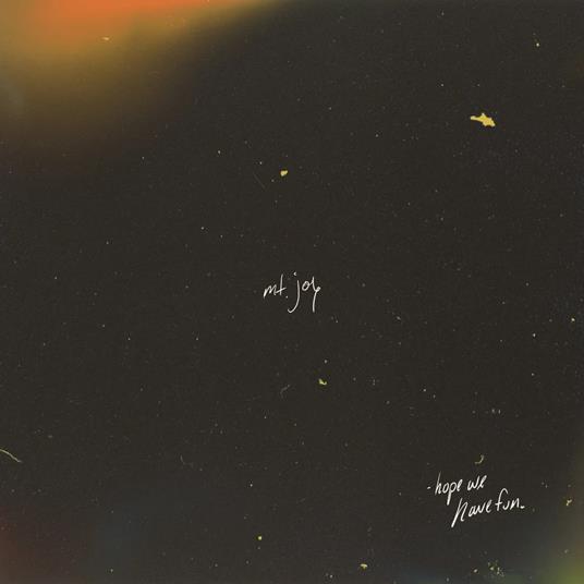 Hope We Have Fun - CD Audio di Mt. Joy