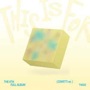 CD This Is For (Confetti) Twice
