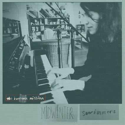 Midwinter Swimmers - Vinile LP di Innocence Mission