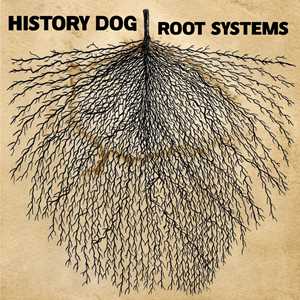 Vinile Root Systems History Dog