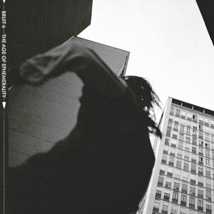 The Age Of Ephemerality - CD Audio di Bruit