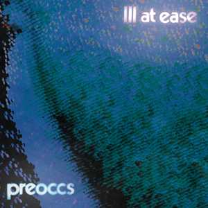 Vinile Ill At Ease Preoccupations