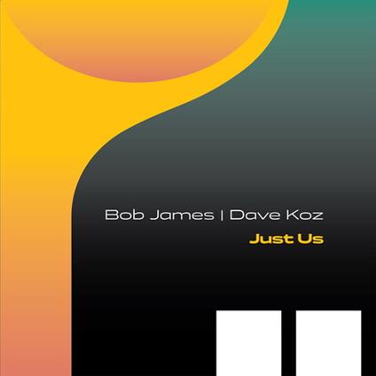 Just Us - CD Audio di Bob James,Dave Koz