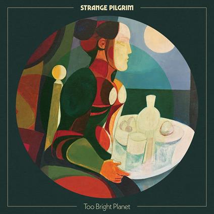 Too Bright Planet - CD Audio di Strange Pilgrim