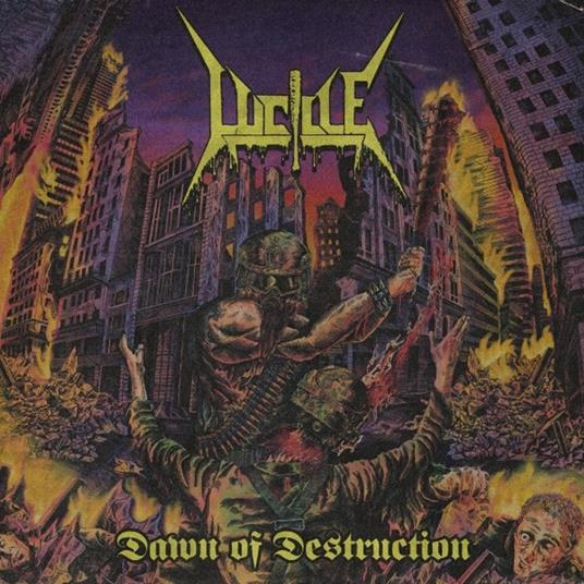 Dawn Of Destruction - CD Audio di Lucille