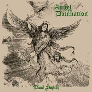 CD Ethereal Blasphemy Angel of Damnation
