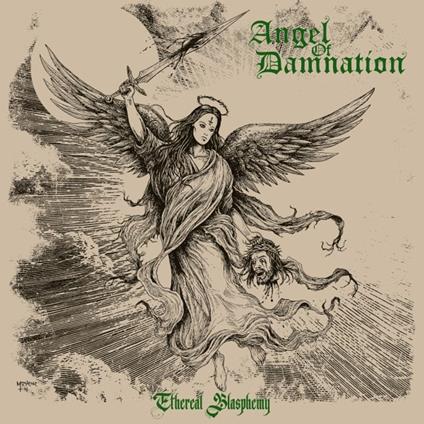 Ethereal Blasphemy - CD Audio di Angel of Damnation
