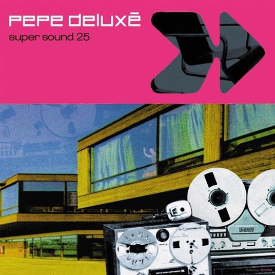 Super Sound (25th Anniversary Edition) - Vinile LP di Pepe Deluxe