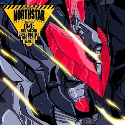Chapter 4. Red Falcon Super Battle! Neo Paris War (Yellow Edition) - CD Audio di Rise of the Northstar