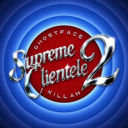 Supreme Clientele 2 - CD Audio di Ghostface Killah