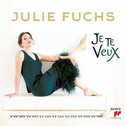 Je te veux - CD Audio di Julie Fuchs