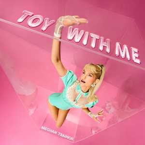Vinile Toy with Me Meghan Trainor