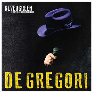 CD NEVERGREEN (perfette sconosciute) (CD) Francesco De Gregori