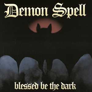 Vinile Blessed Be The Dark Demon Spell