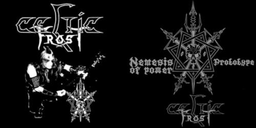 Celtic Frost - Nemesis Of Power / Prototype - CD Audio di Celtic Frost
