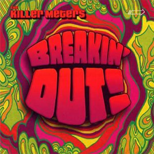 Breakin' Out - CD Audio di Killer Meters