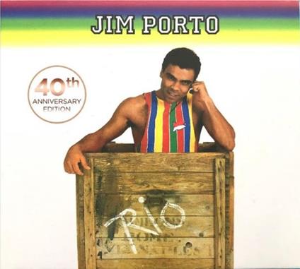 Rio (40th Anniversary Edition) - CD Audio di Jim Porto
