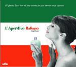 L'aperitivo italiano. Parfum - CD Audio