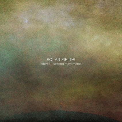 Altered-Second Movement - CD Audio di Solar Fields