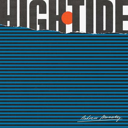High Tide - CD Audio di Andrew Munsey