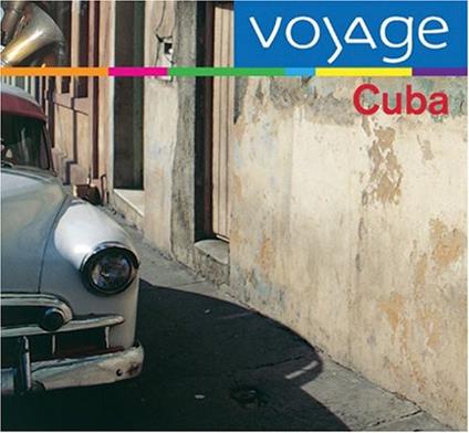 Cuba: Voyage - CD Audio