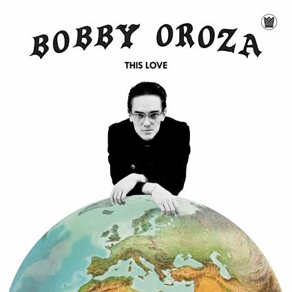 This Love - Vinile LP di Bobby Oroza