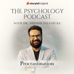 The Psychology Podcast S01E09 - Procrastination