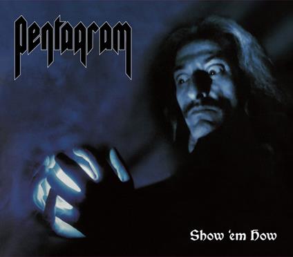 Show Em How (Digibook CD) - CD Audio di Pentagram