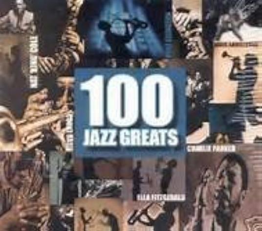 100 Jazz Greats - CD Audio
