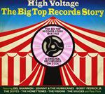 The Big Top Records Story High Voltage