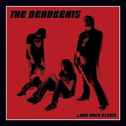 Long Hard Nights - CD Audio di Deadbeats