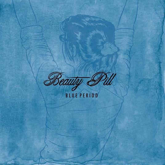 Blue Period - Vinile LP di Beauty Pill