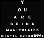 You Are Being Manipulated