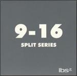 Split Series 9-16