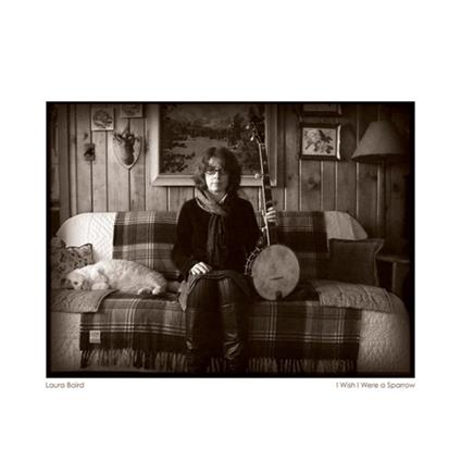 I Wish I Were a Sparrow - CD Audio di Laura Baird