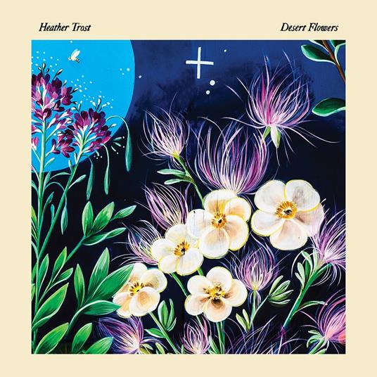 Desert Flowers - Vinile LP di Heather Trost