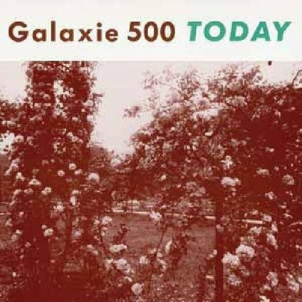 Today (+ Uncollected) - CD Audio di Galaxie 500