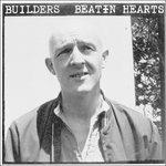 Beatin Hearts - Vinile LP di Builders