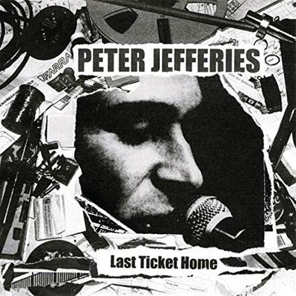 Last Ticket Home - Vinile LP di Peter Jefferies
