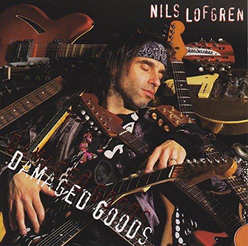 Damaged Goods - CD Audio di Nils Lofgren