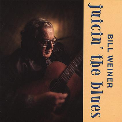 Bill Weiner - Juicin' The Blues - CD Audio