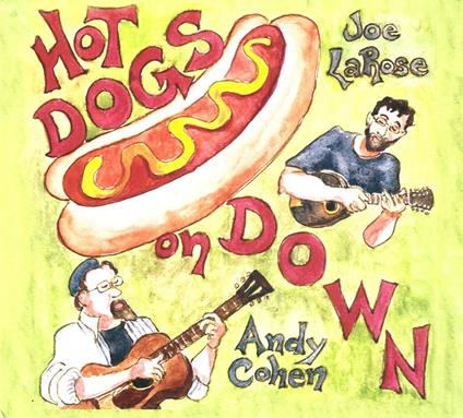 Hot Dogs On Down - CD Audio di Andy Cohen