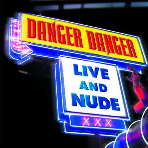 Live and Nude - CD Audio di Danger Danger