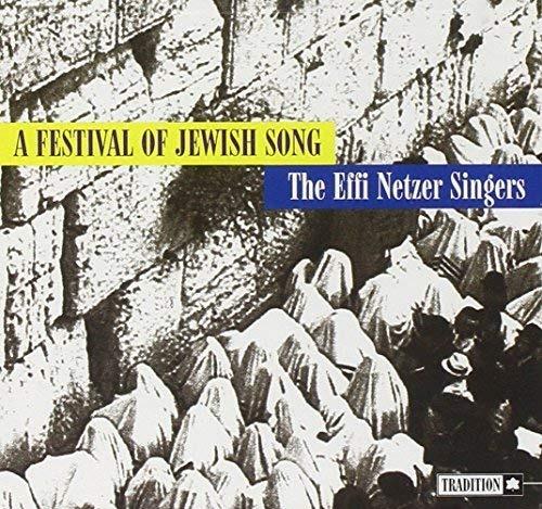 A Festival of Jewish Song - CD Audio di Effi Netzer Singers