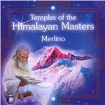 Temples of the Himalayan Masters - CD Audio di Merlino